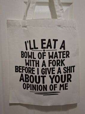 I'll Eat A Bowl Of Water With A Fork Graphic Tote Bag